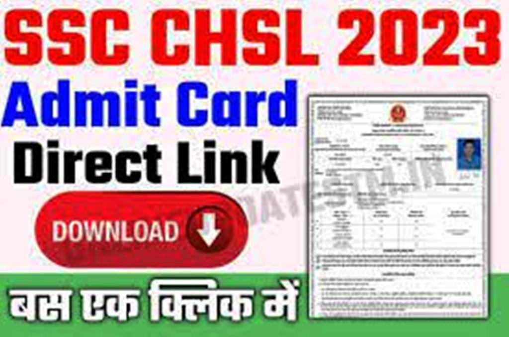 SSC CHSL Admit Card 2023 – Admit Card Download