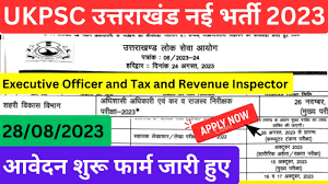 UKPSC Recruitment 2023 Online Form for EO, Tax and Revenue Inspector